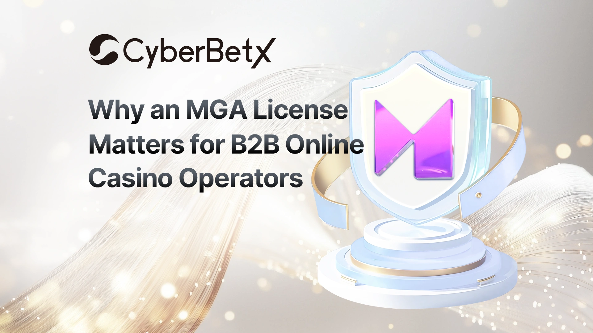 Why an MGA License Matters for B2B Online Casino Operators-cyberbetx.com