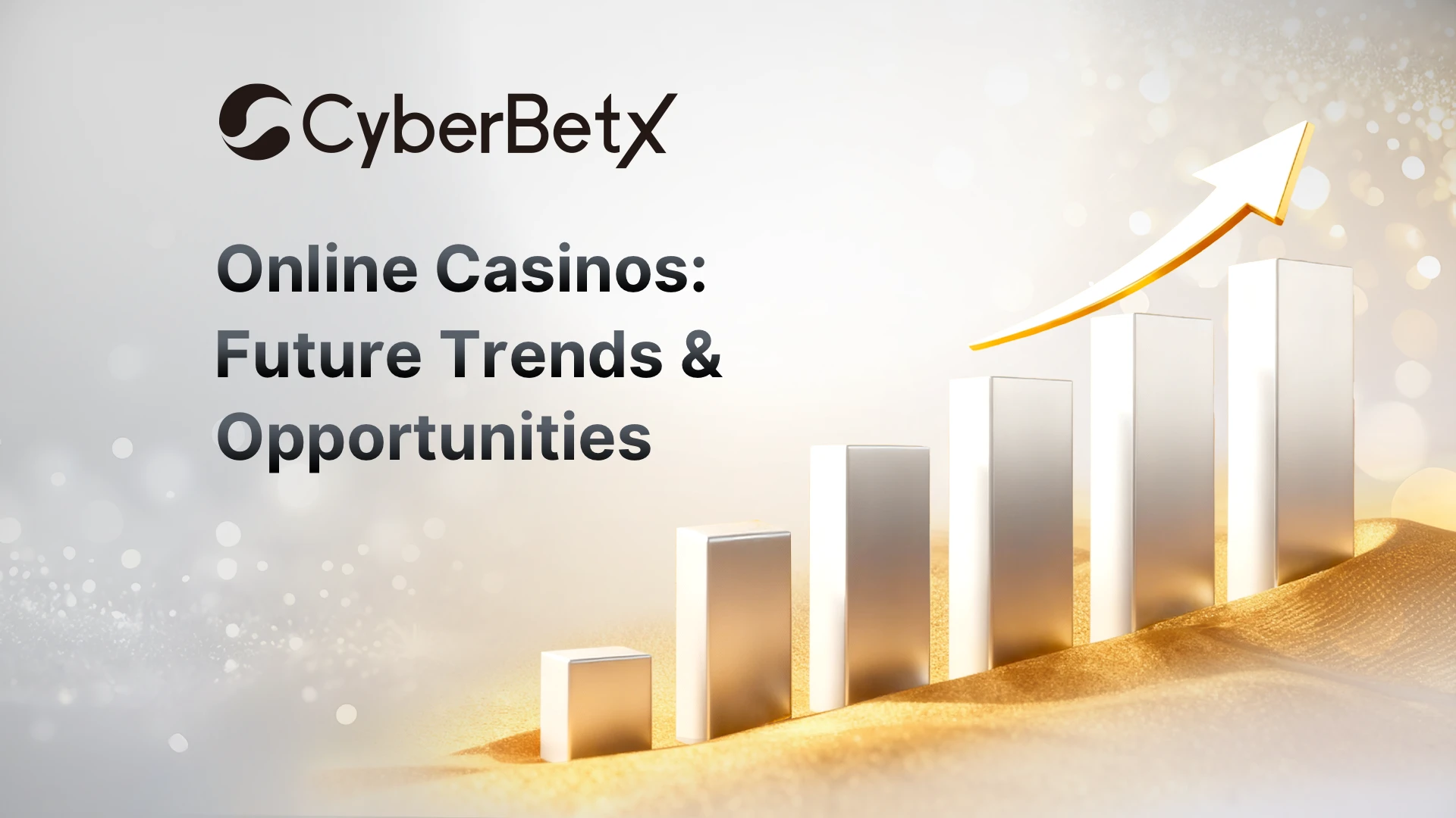 The Future of Online Casinos: Growth, Tech & Opportunities-cyberbetx.com