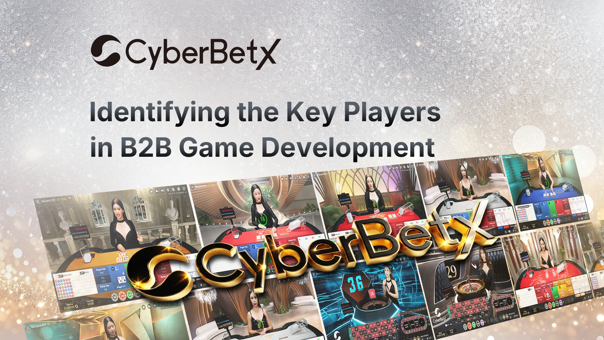 Identifying the Key Players in B2B Game Development-cyberbetx.com