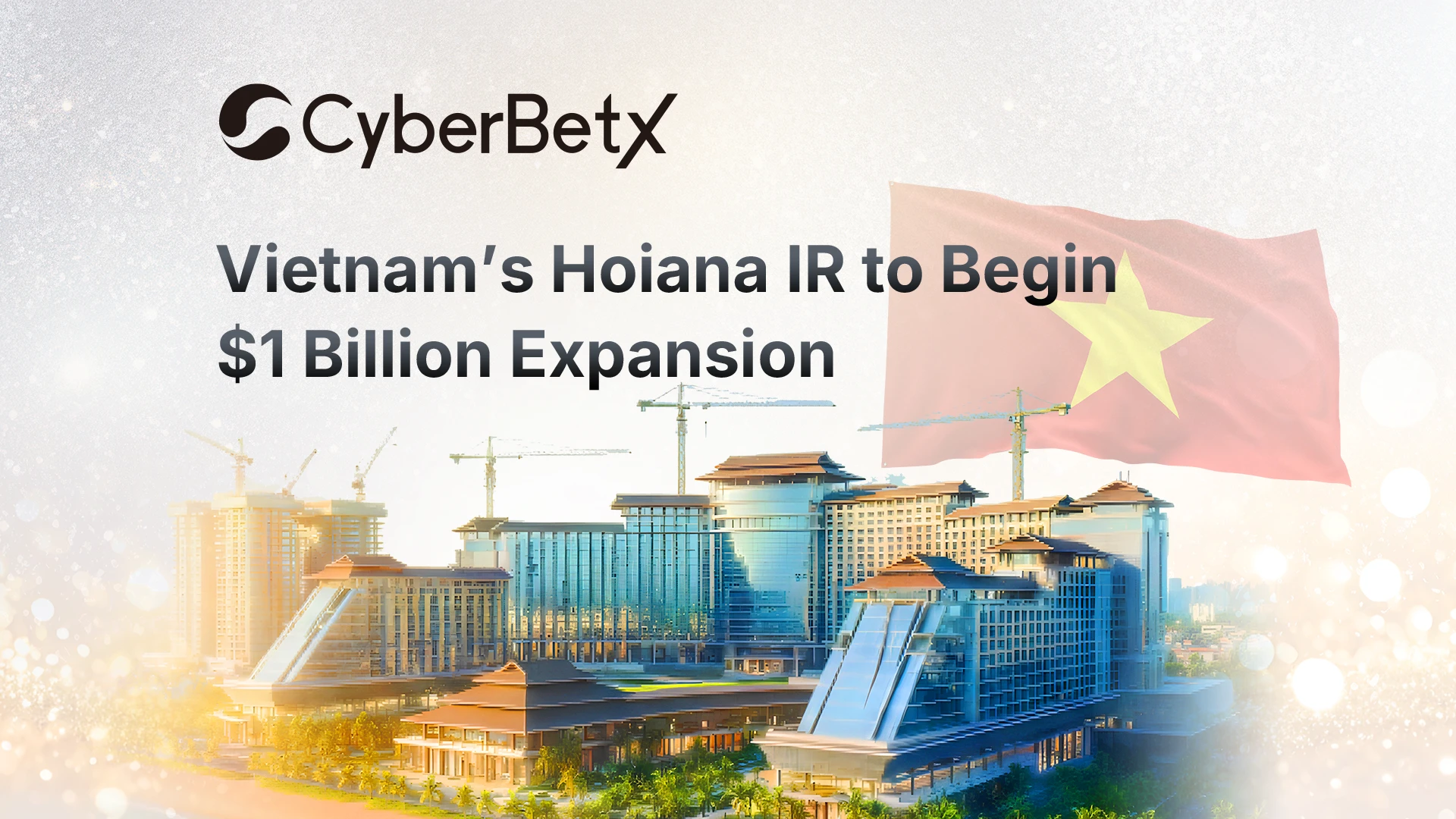 Vietnam’s Hoiana IR to begin $1 billion expansion-cyberbetx.com