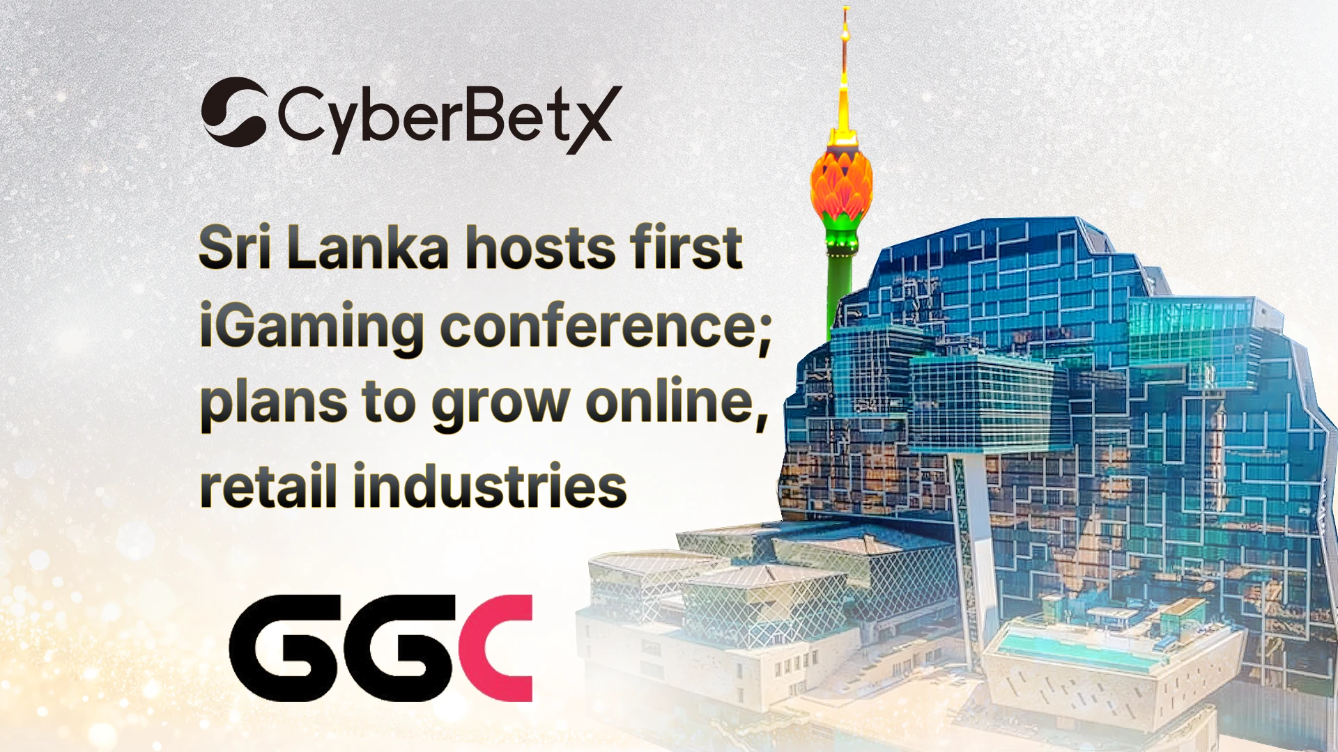 Sri Lanka hosts first iGaming conference; plans to grow online, retail industries-cyberbetx.com
