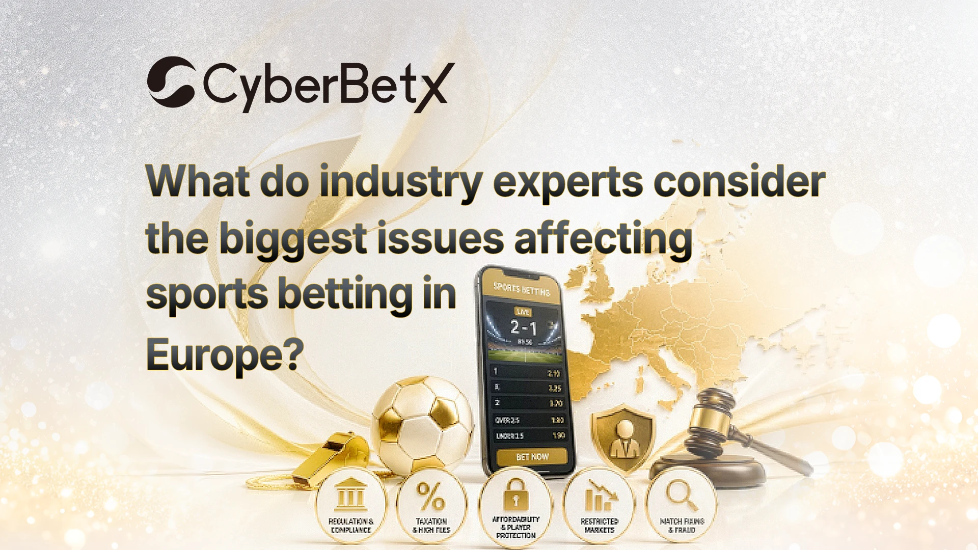 What do industry experts consider the biggest issues affecting sports betting in Europe?-cyberbetx.com