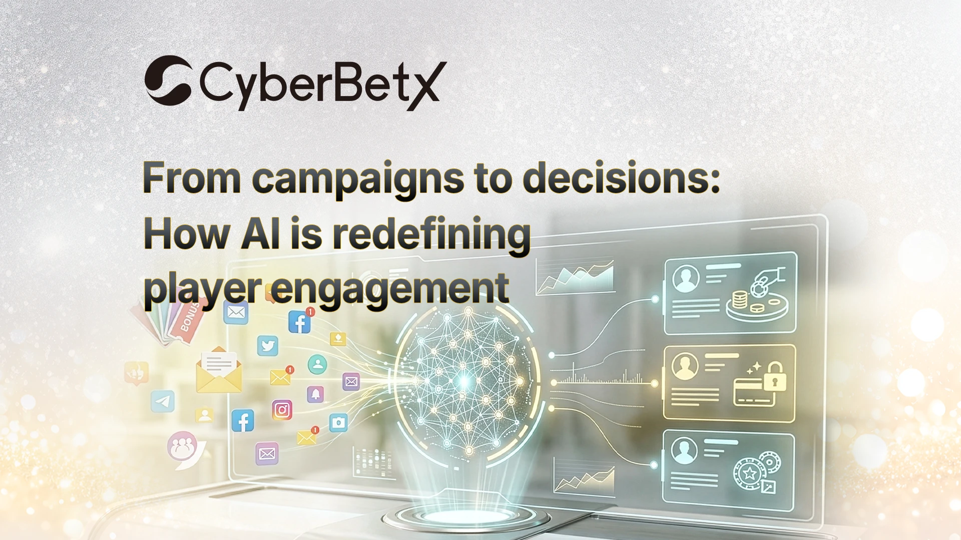 From campaigns to decisions: How AI is redefining player engagement-cyberbetx.com